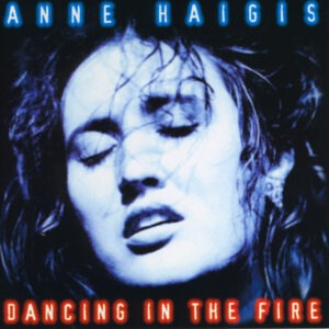 ANNE-HAIGIS_Dancing-in-the-fire_cover